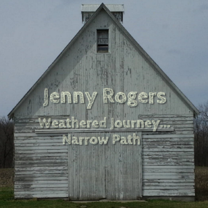 Front Album Cover for Weathered Journey... Narrow Path by Jenny Rogers released February 2021 and available on Bandcamp